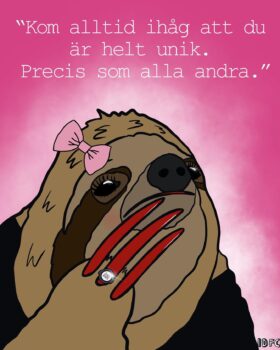 Kom alltid ihåg att du är helt unik (A4 Print)