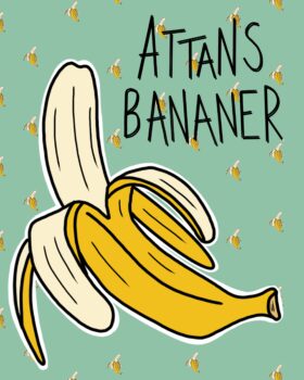 Attans bananer (print)