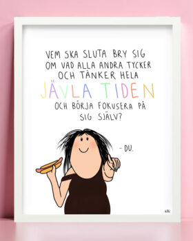 Hela jävla tiden.