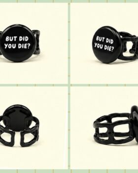 But did you die - svart ring